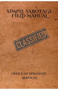 Simple Sabotage Field Manual - United States Oss