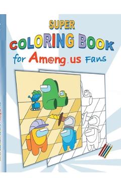 Super Coloring Book for Am@ng.us Fans: drawing, paintbook, painting, App, computer, pc, game, apple, videogame, kids, children, Impostor, Crewmate, ac - Ricky Roogle