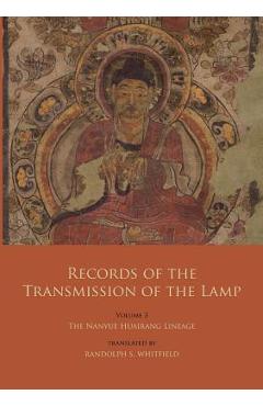 Records of the Transmission of the Lamp: Volume 3: The Nanyue Huairang Lineage (Books 10-13) - The Early Masters - Yang Yi