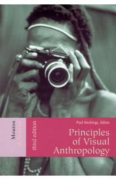 Principles of Visual Anthropology - Paul Hockings