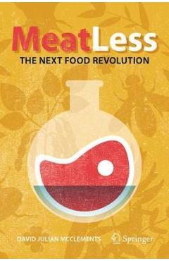 Meat Less: The Next Food Revolution - David Julian Mcclements