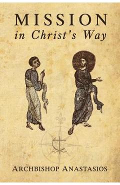 Mission in Christ\'s Way - Anastasios Yannoulatos