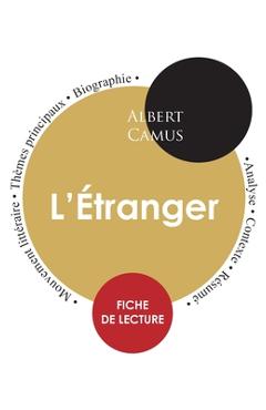 Fiche de lecture L\'Étranger (Étude intégrale) - Albert Camus