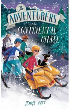 The Adventurers and the Continental Chase - Jemma Hatt