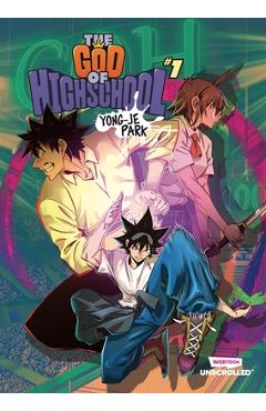 The God of High School Volume One: A Webtoon Unscrolled Graphic Novel - Yongje Park