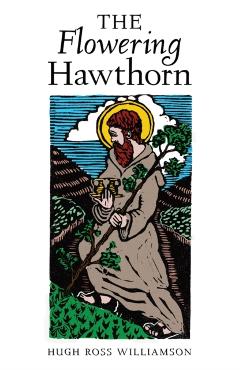 The Flowering Hawthorn - Hugh Ross Williamson