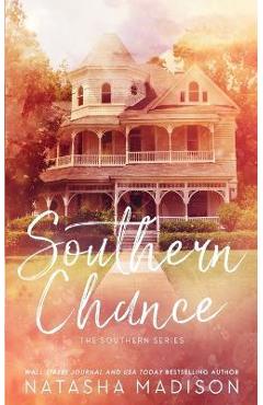 Southern Chance (Special Edition Paperback) - Natasha Madison