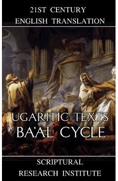 Ugaritic Texts: Ba'al Cycle - Scriptural Research Institute - Imagine 1