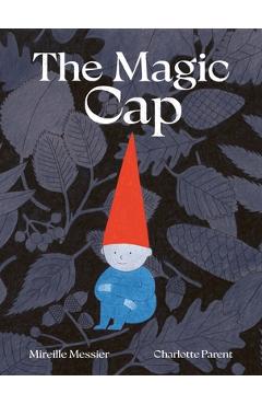The Magic Cap - Mirelle Messier
