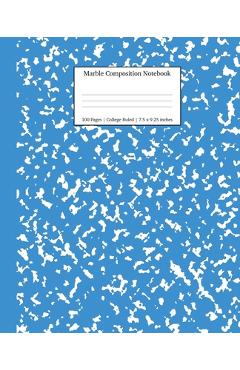 Marble Composition Notebook College Ruled: Blue Marble Notebooks, School Supplies, Notebooks for School - Young Dreamers Press