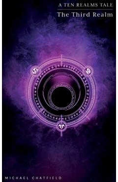 The Third Realm (Ten Realms Series) - Michael Chatfield