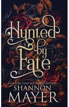 Hunted by Fate - Shannon Mayer