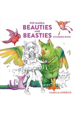 Pop Manga Beauties and Beasties Coloring Book - Camilla D'errico