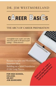 Career Basics: The Abc\'s of Career Preparation - Jim Westmoreland
