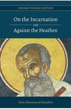 On the Incarnation with Against the Heathen - Paterikon Publications