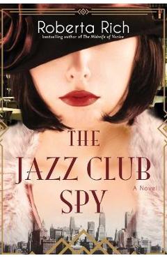 The jazz club spy - roberta rich