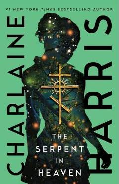 The Serpent in Heaven - Charlaine Harris