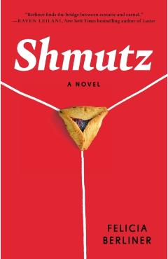 Shmutz - Felicia Berliner