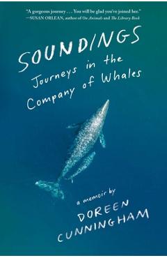Soundings: Journeying to Alaska in the Company of Whales - Doreen Cunningham