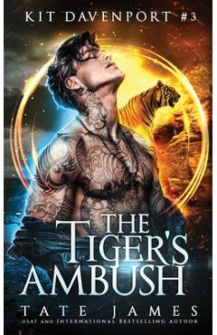 The Tiger\'s Ambush - Tate James