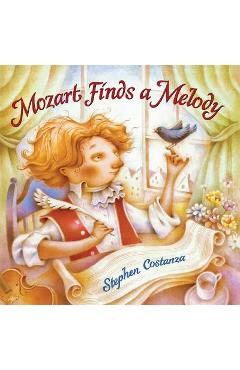 Mozart Finds A Melody - Stephen Costanza