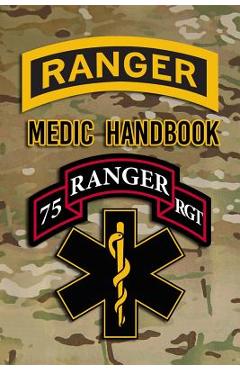 Ranger Medic Handbook: Tactical Trauma Management Team - Defense