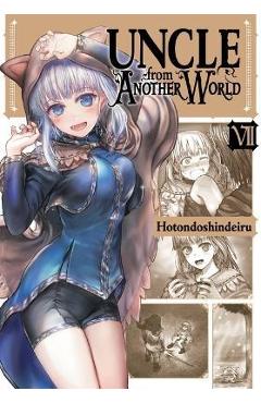 Uncle from Another World, Vol. 7 - Hotondoshindeiru