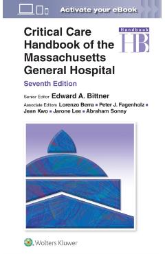 Critical Care Handbook of the Massachusetts General Hospital - Edward A. Bittner