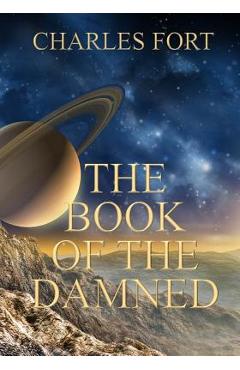 The Book of the Damned - Charles Fort