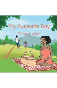 My Awesome Day - Tonya M. Green
