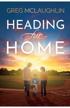 Heading for Home - Greg Mclaughlin