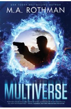 Multiverse - M. A. Rothman