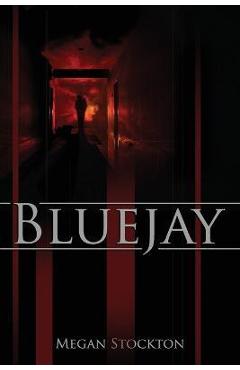 Bluejay - Megan Stockton