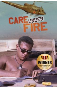 Care Under Fire - Bill Strusinski