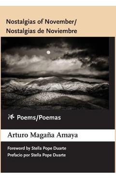 Nostalgias of November / Nostalgias de Noviembre: Poems / Poemas - Arturo Magaña Amaya