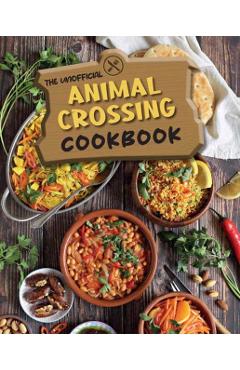 The Unofficial Animal Crossing Cookbook - Tom Grimm