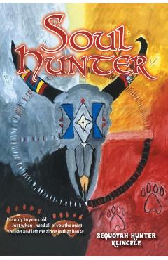 Soul Hunter - Sequoyah Hunter Klingele