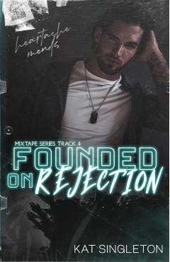 Founded on Rejection - Kat Singleton