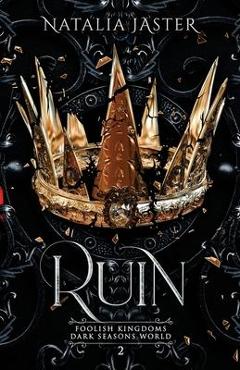 Ruin - Natalia Jaster