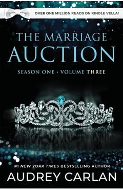The Marriage Auction: Season One, Volume Three: Season One, Volume Three