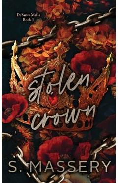 Stolen Crown: Special Edition - S. Massery