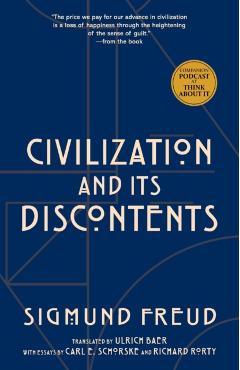 Civilization and Its Discontents (Warbler Classics Annotated Edition) - Sigmund Freud
