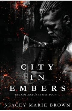 City In Embers - Stacey Marie Brown