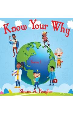 Know Your Why - Shane A. Peagler - Imagine 1