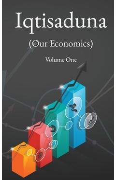 Iqtisaduna (Our Economics) Volume One - Muhammad Baqir Al-sadr