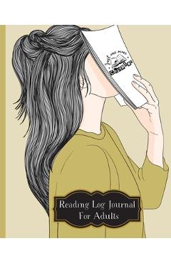 Reading Log Journal For Adults - Pick Me Read Me Press