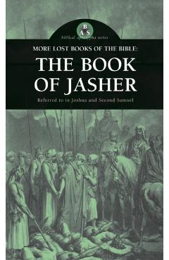 More Lost Books of the Bible: The Book of Jasher - Anonymous