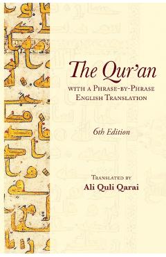 The Qur'an with a Phrase-by-Phrase English Translation - Ali Quli Qarai
