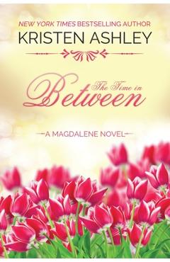The Time in Between - Kristen Ashley - Imagine 1