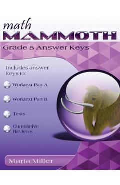 Math Mammoth Grade 5 Answer Keys - Maria Miller